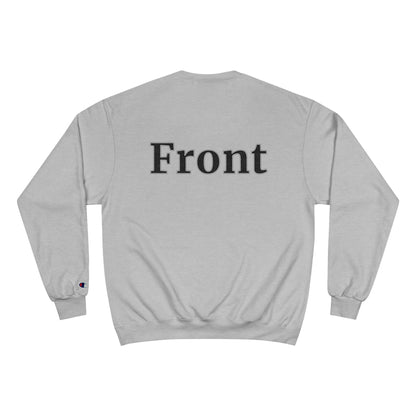 "Back Front" Champion Unisex Crewneck