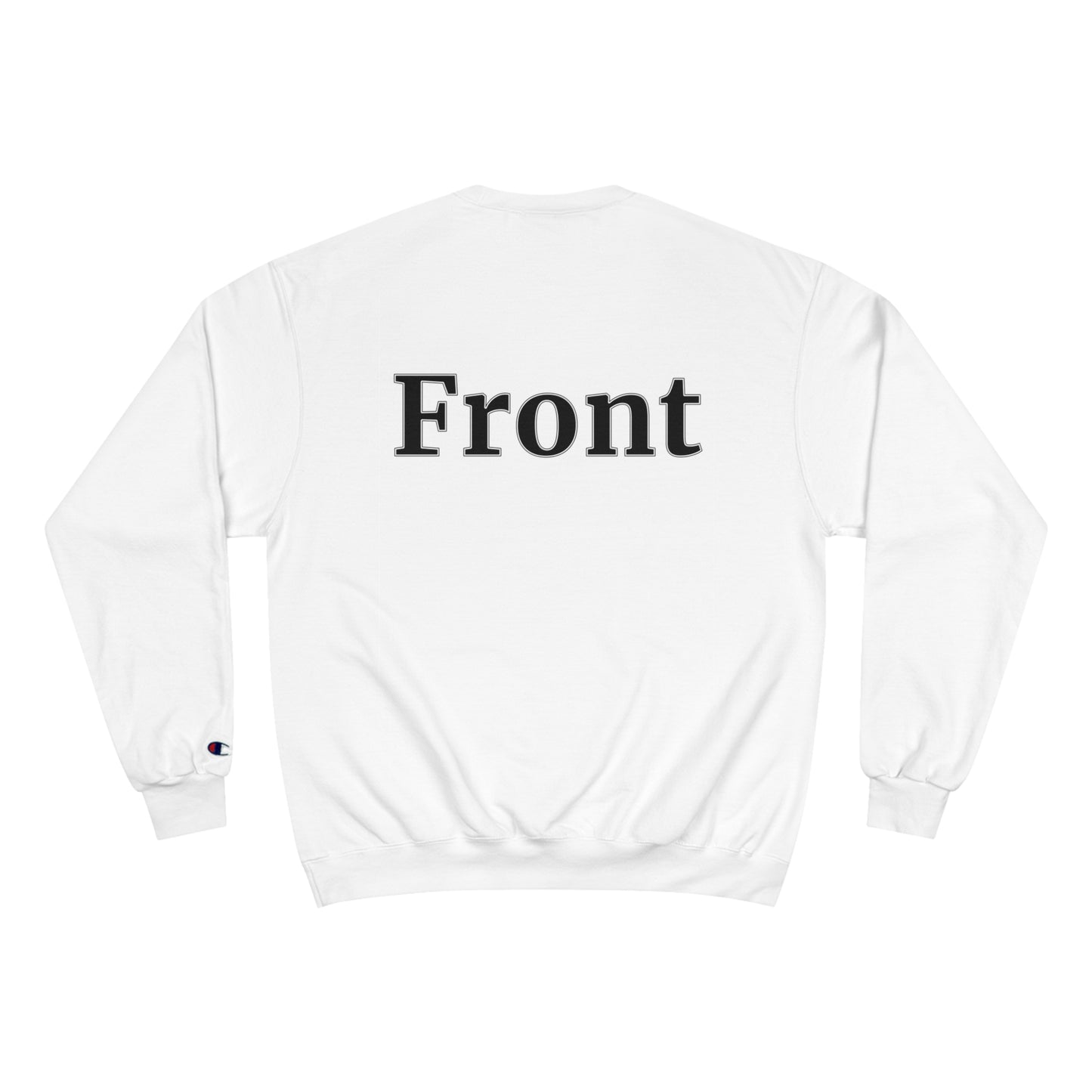 "Back Front" Champion Unisex Crewneck