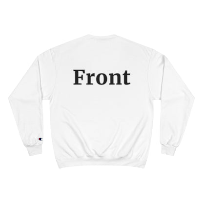 "Back Front" Champion Unisex Crewneck