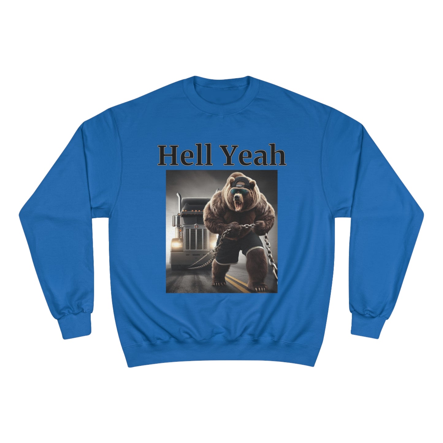 Bear "Hell Yeah" Champion Unisex Crew Neck