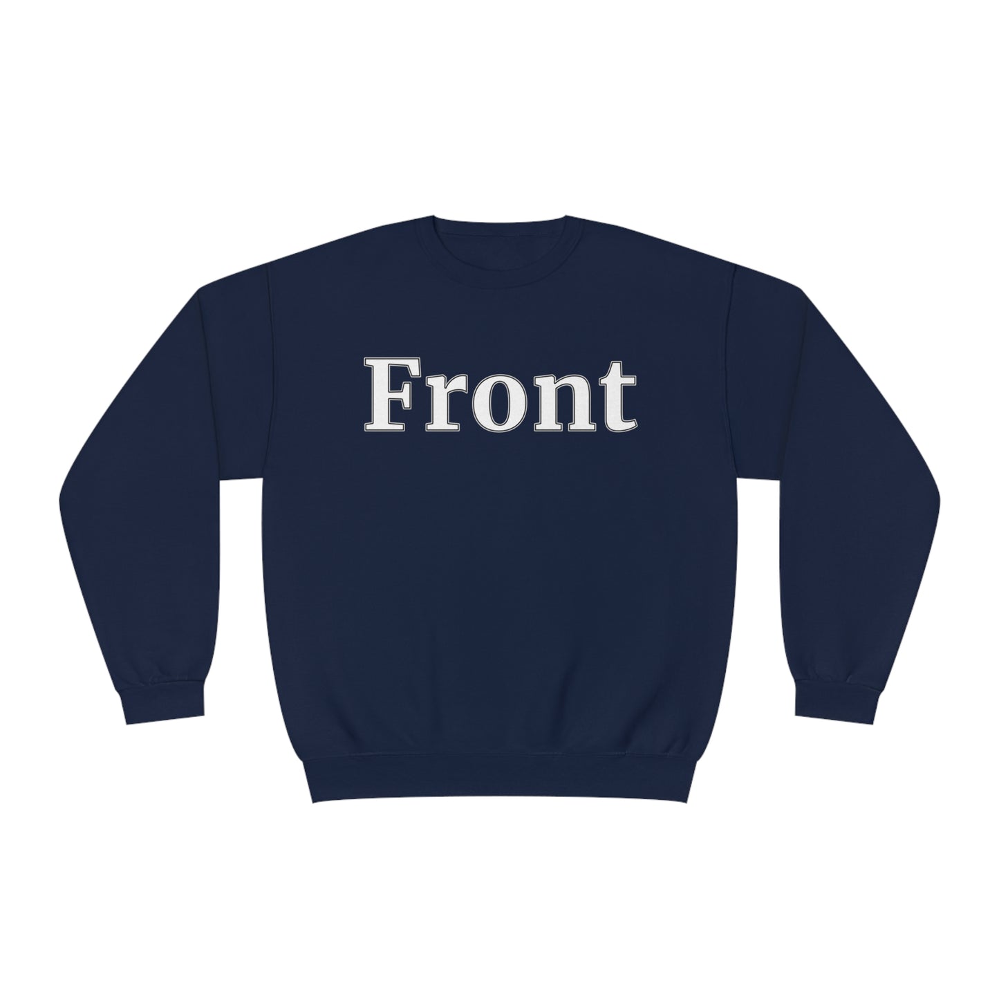 "Front Back" Unisex Crew Neck Sweatshirt