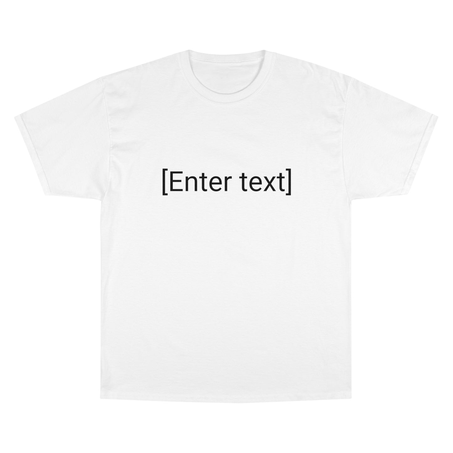 "[Enter Text]" Champion Unisex Tee