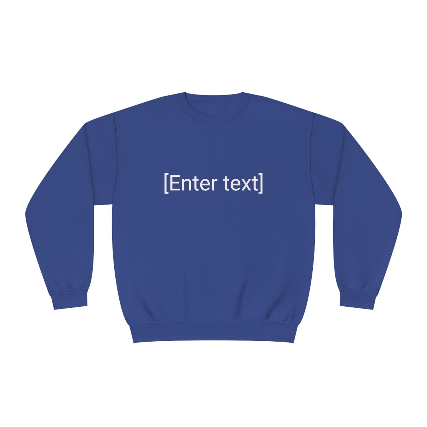 "[Enter Text]" Unisex Crew Neck Sweatshirt