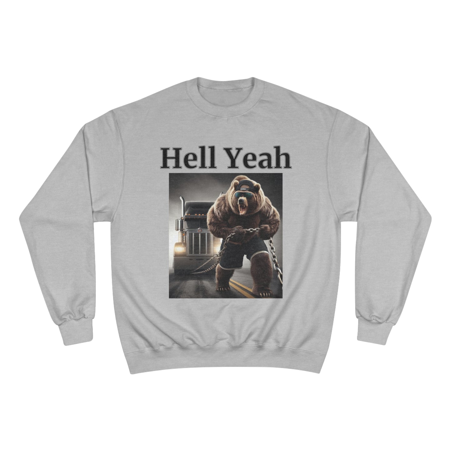 Bear "Hell Yeah" Champion Unisex Crew Neck