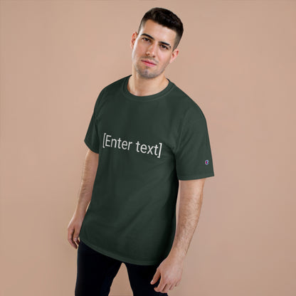 "[Enter Text]" Champion Unisex Tee