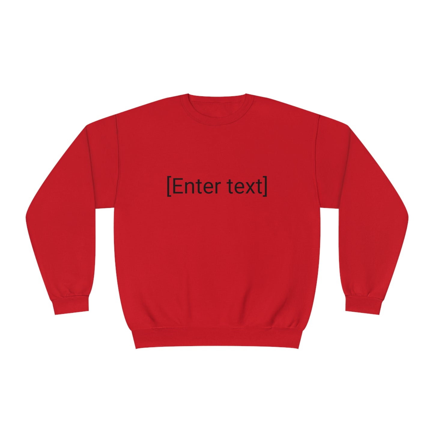 "[Enter Text]" Unisex Crew Neck Sweatshirt