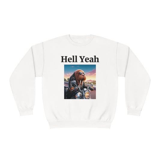 Walrus "Hell Yeah" Unisex Crew Neck Sweatshirt