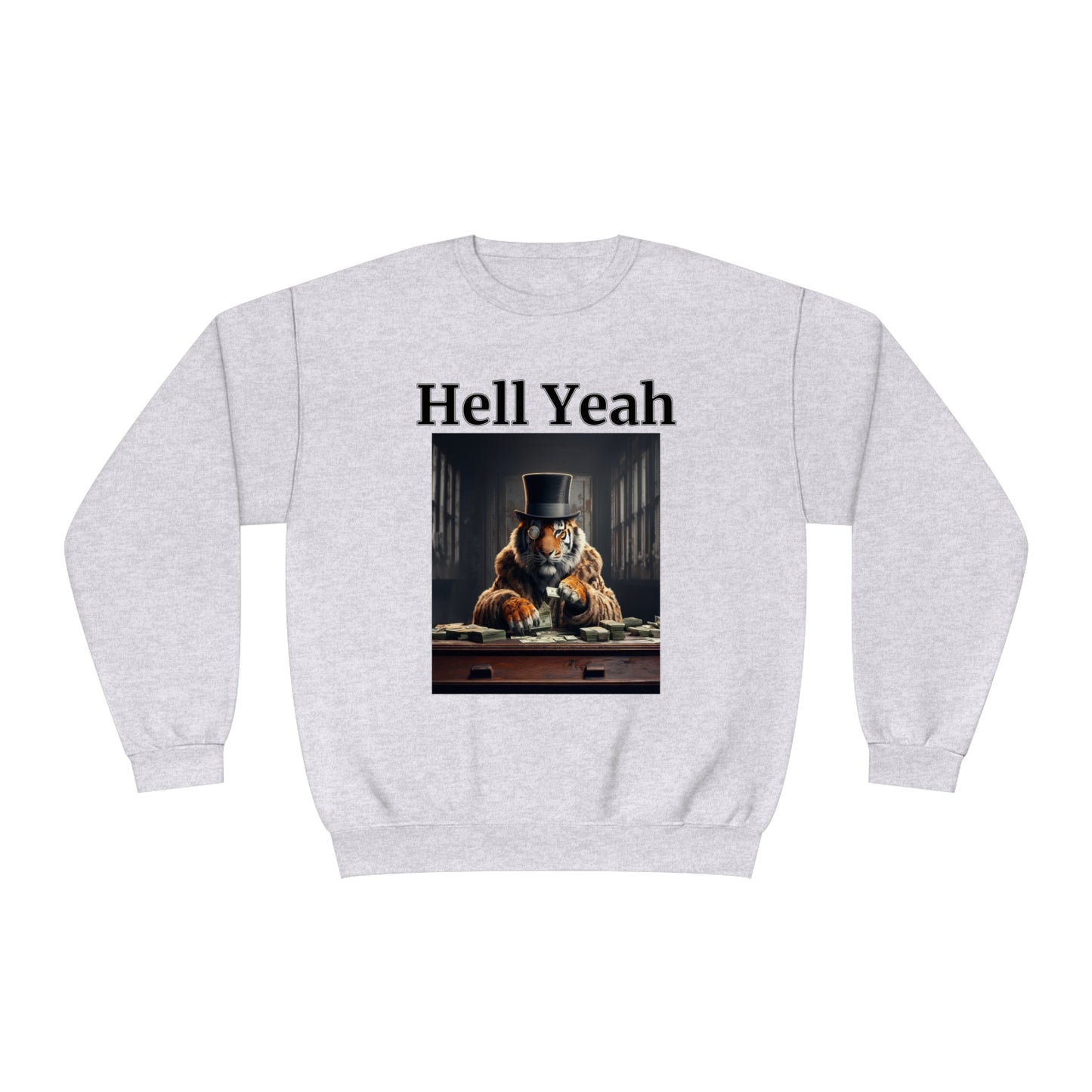 Tiger "Hell Yeah" Unisex Crew Neck Sweatshirt