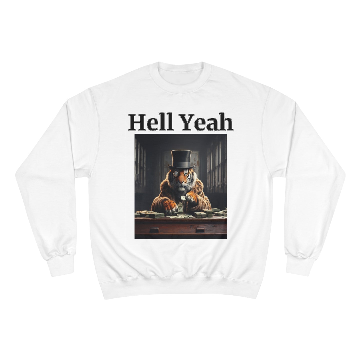 Tiger "Hell Yeah" Champion Unisex Crew Neck