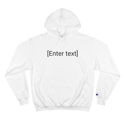 "[Enter Text]" Champion Unisex Hoodie