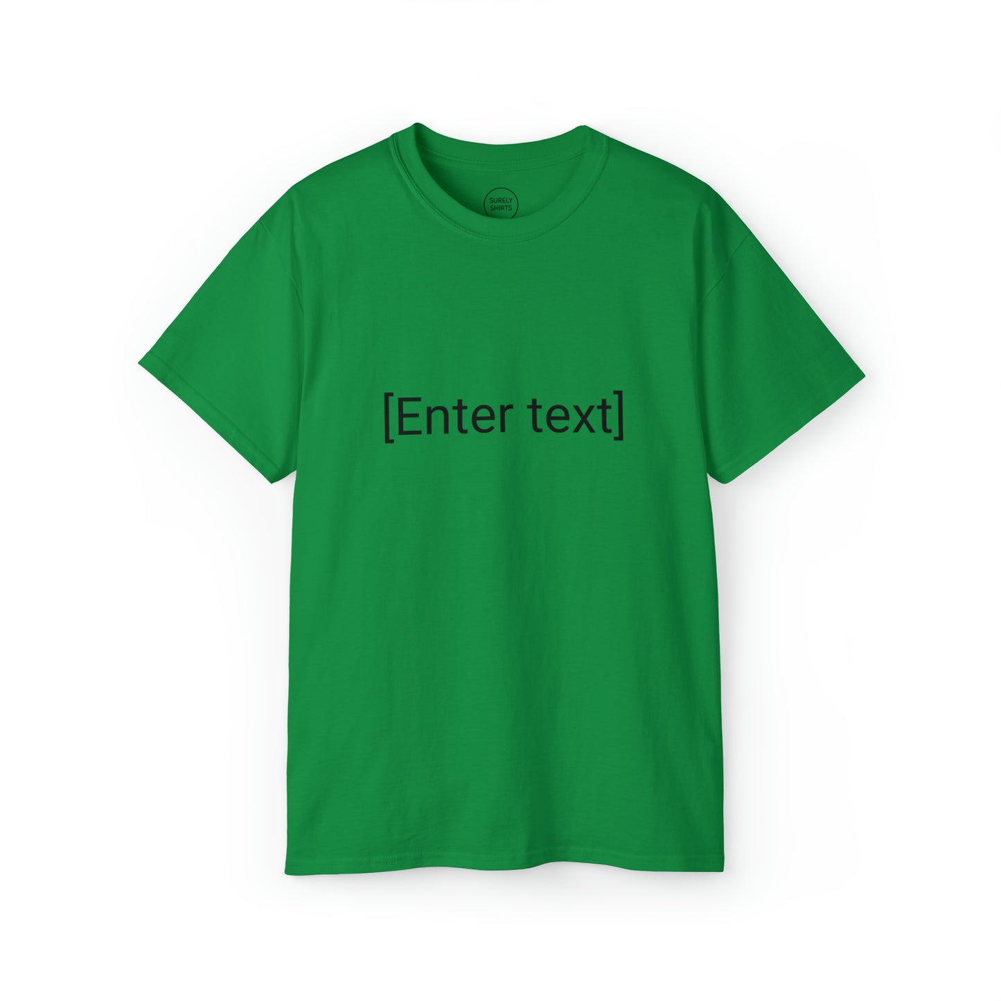 "[Enter Text]" Gildan Unisex Tee