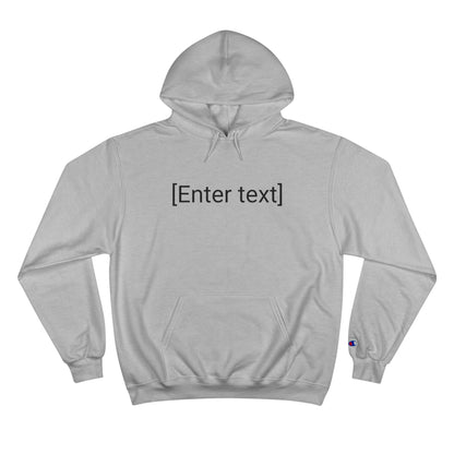 "[Enter Text]" Champion Unisex Hoodie