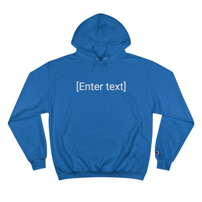 "[Enter Text]" Champion Unisex Hoodie