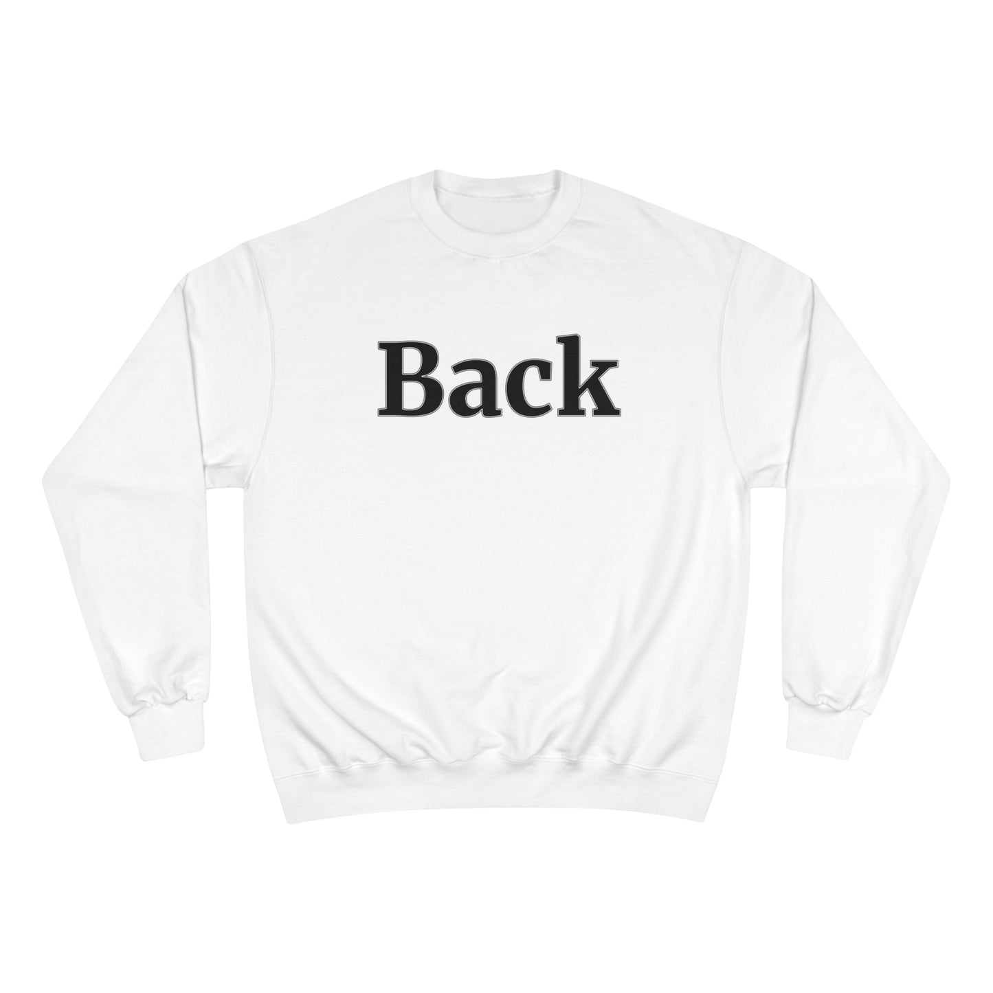 "Back Front" Champion Unisex Crewneck