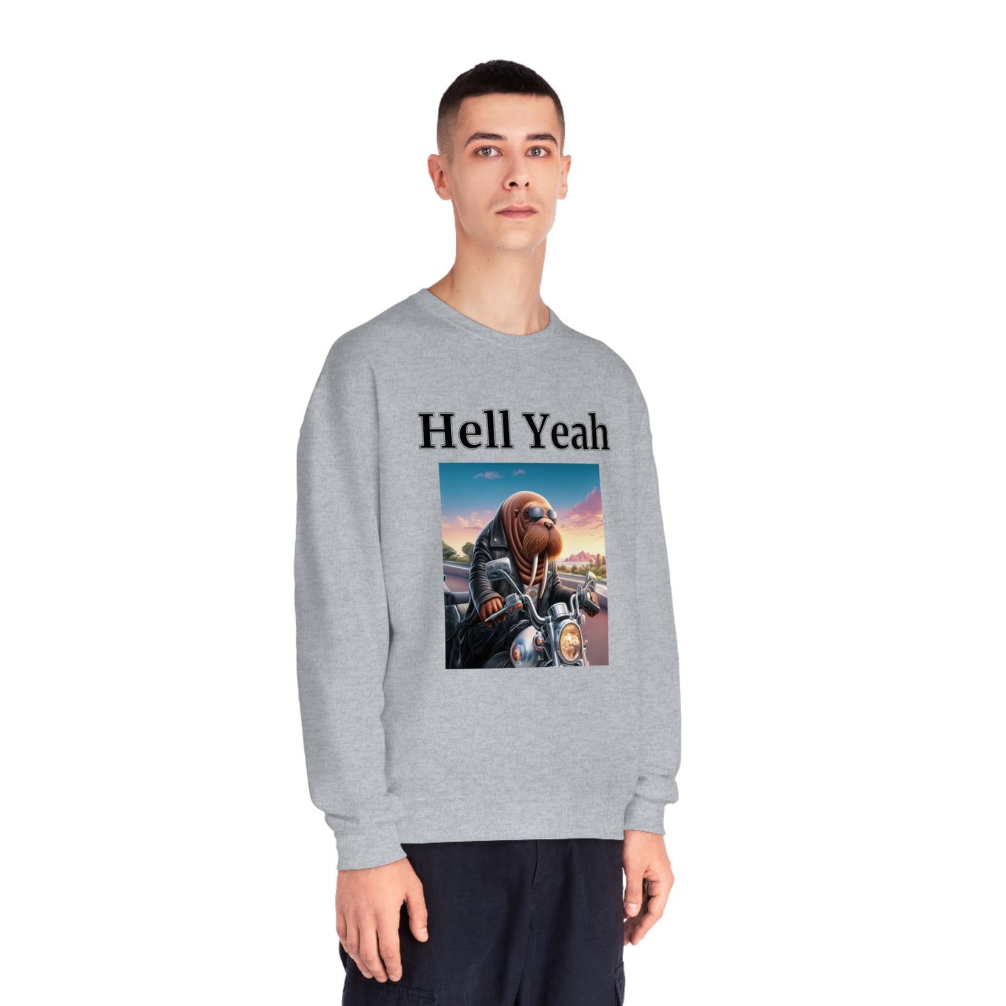 Walrus "Hell Yeah" Unisex Crew Neck Sweatshirt