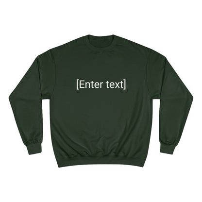 "[Enter Text]" Champion Unisex Crew Neck