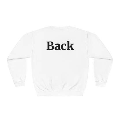 "Front Back" Unisex Crew Neck Sweatshirt