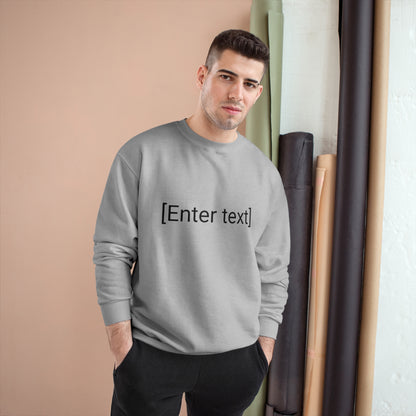 "[Enter Text]" Champion Unisex Crew Neck