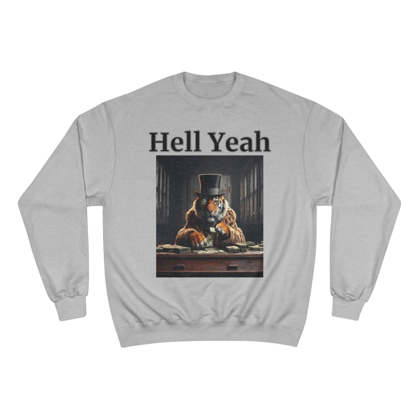 Tiger "Hell Yeah" Champion Unisex Crew Neck