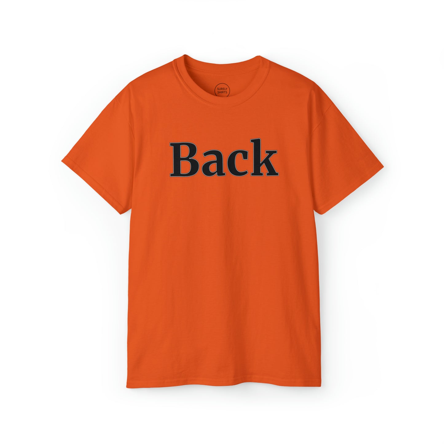 "Back Front" Gildan Unisex Tee