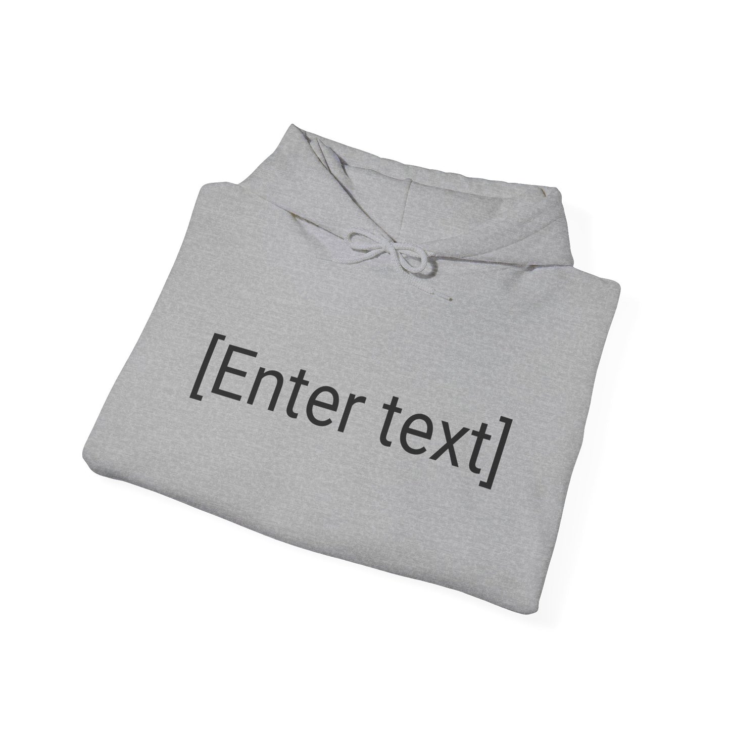 "[Enter Text]" Unisex Hoodie