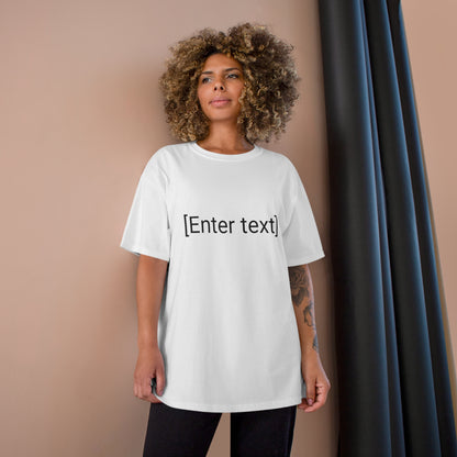 "[Enter Text]" Champion Unisex Tee