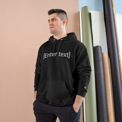 "[Enter Text]" Champion Unisex Hoodie