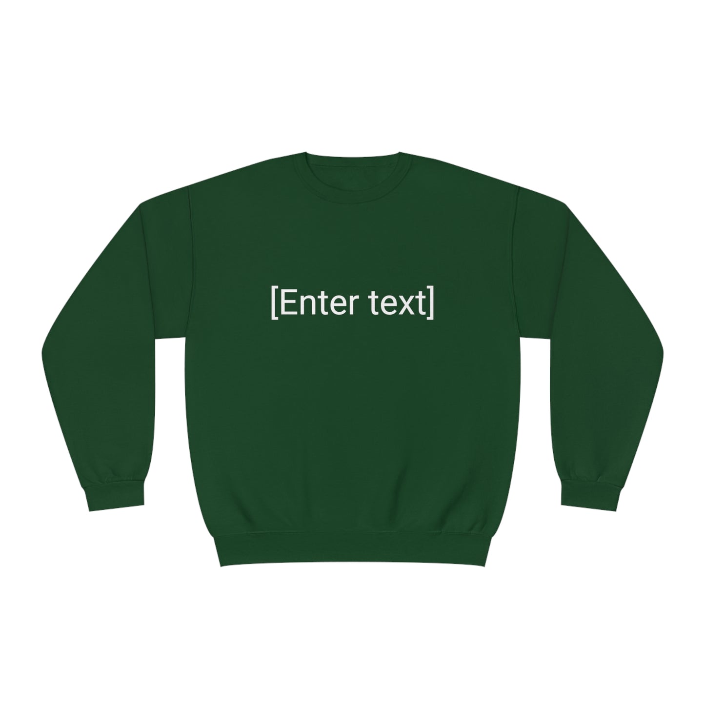 "[Enter Text]" Unisex Crew Neck Sweatshirt