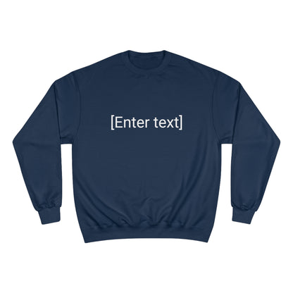 "[Enter Text]" Champion Unisex Crew Neck