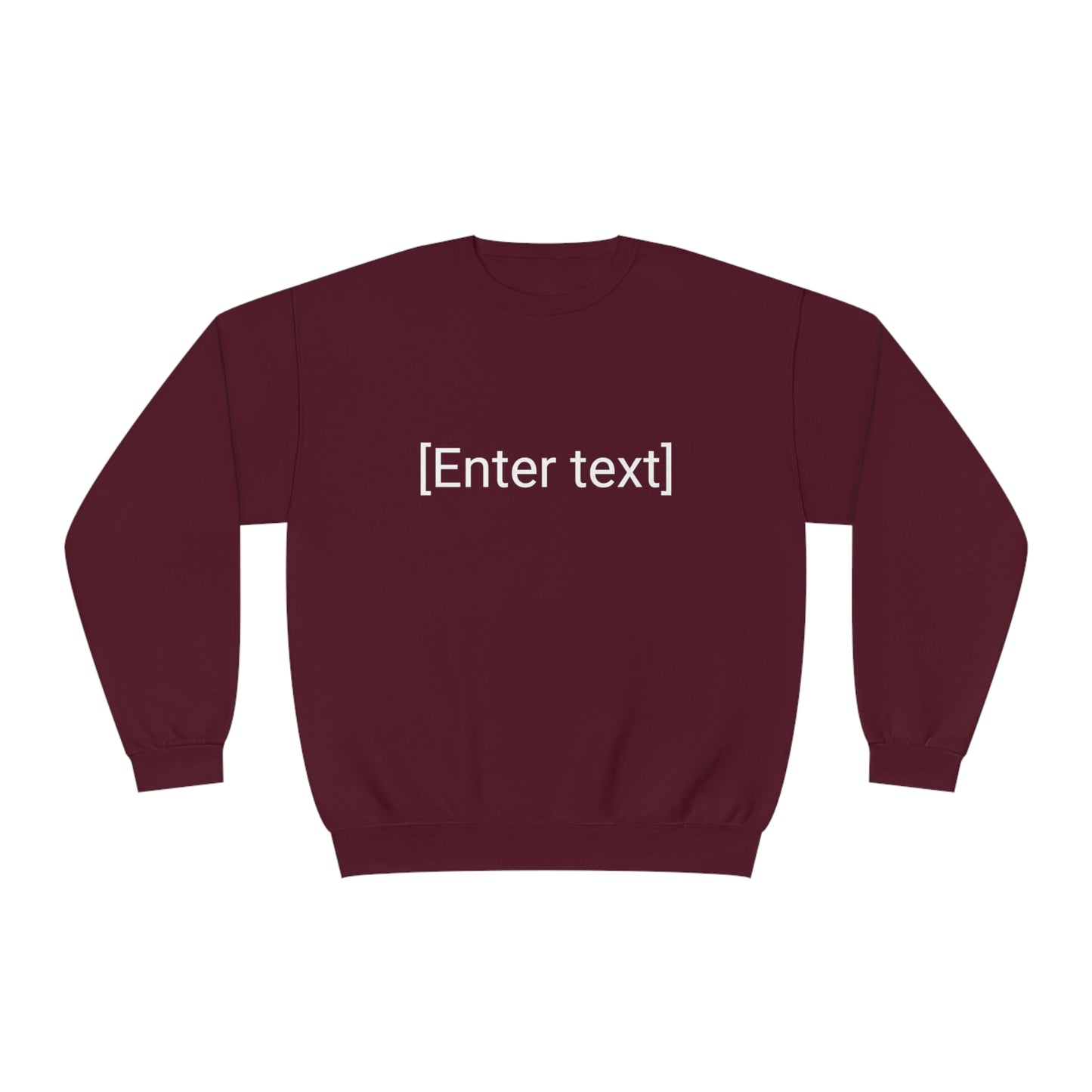 "[Enter Text]" Unisex Crew Neck Sweatshirt