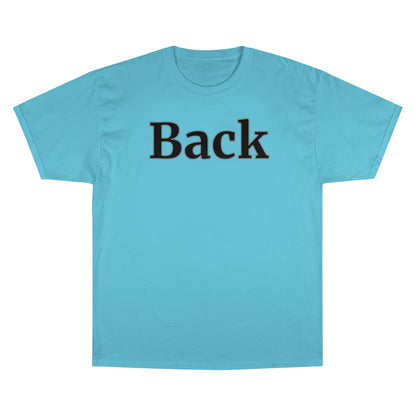 "Back Front" Champion Unisex Tee