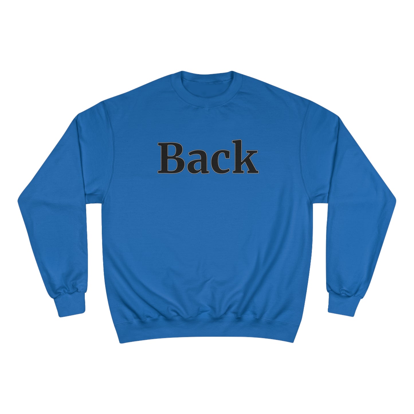 "Back Front" Champion Unisex Crewneck