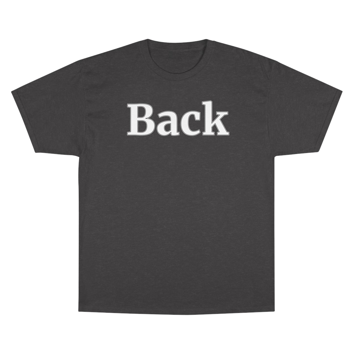 "Back Front" Champion Unisex Tee