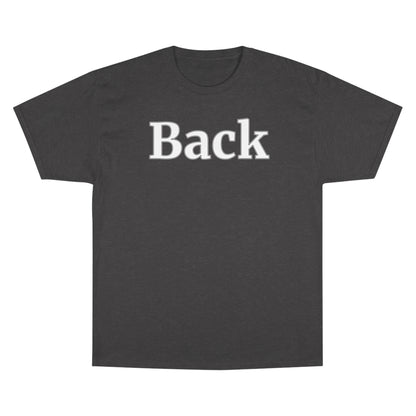 "Back Front" Champion Unisex Tee