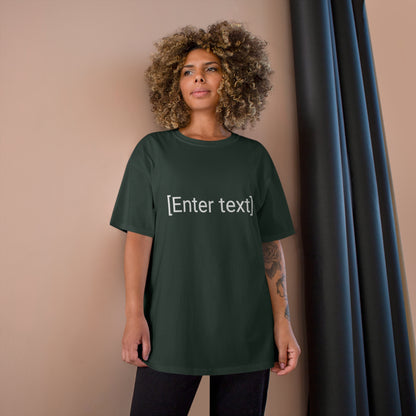 "[Enter Text]" Champion Unisex Tee