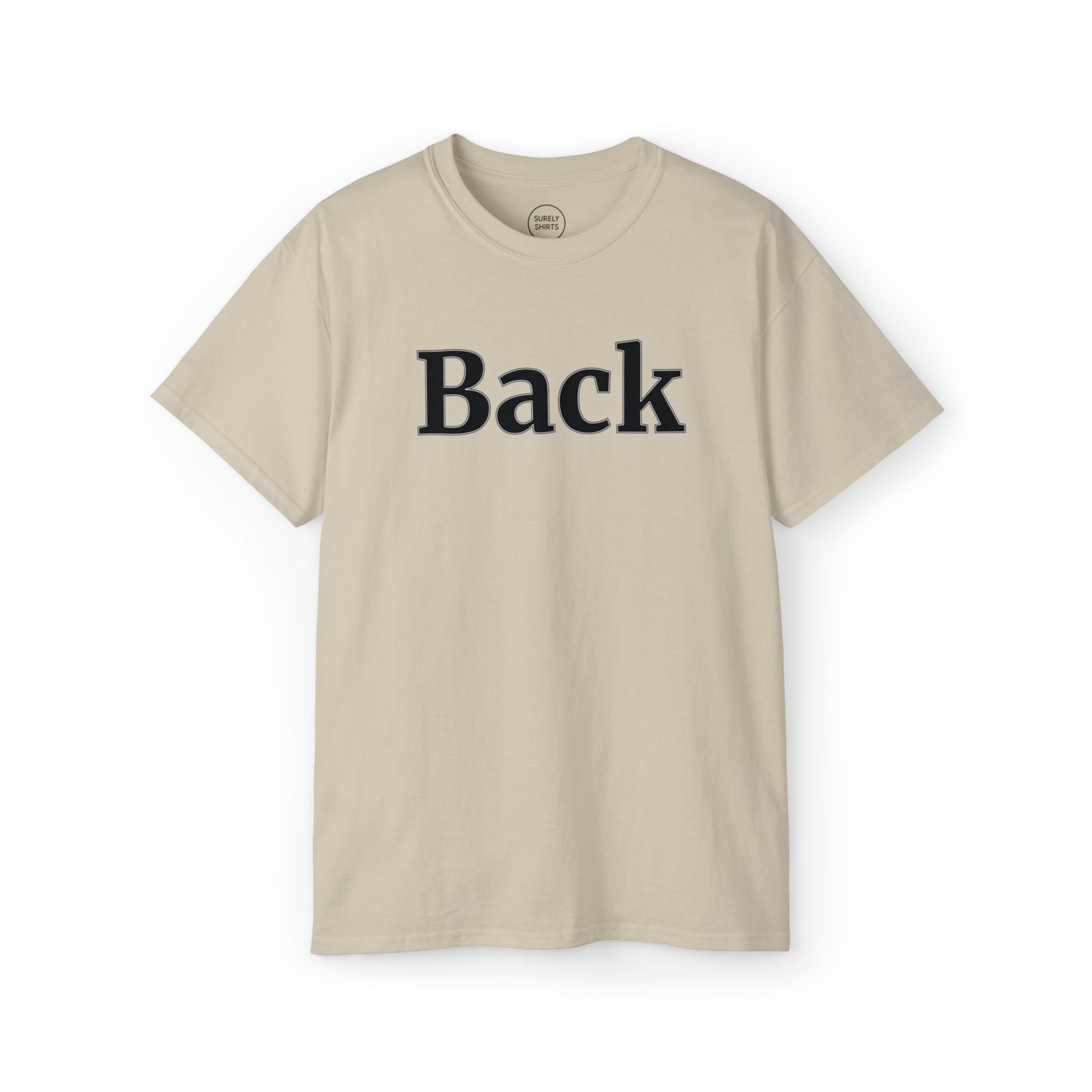 "Back Front" Gildan Unisex Tee