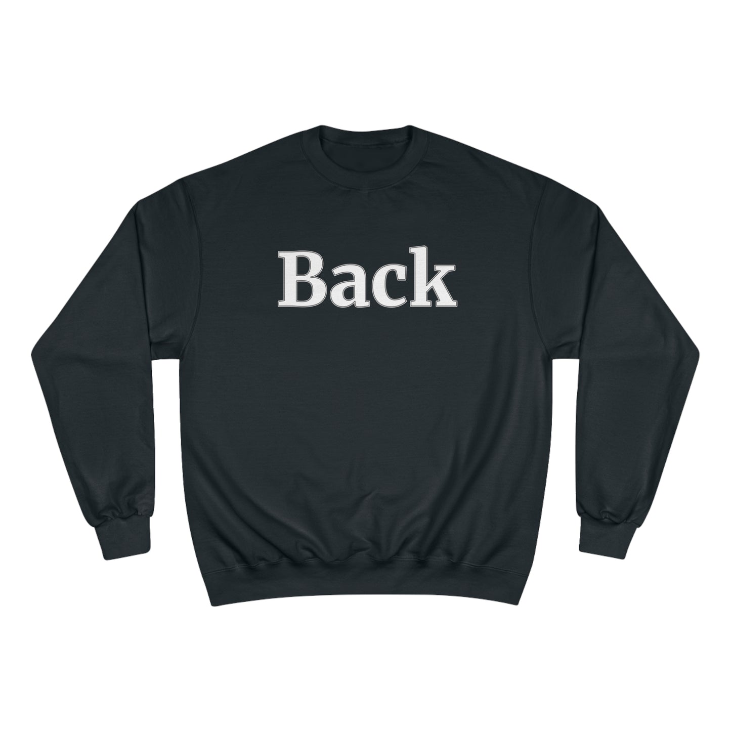 "Back Front" Champion Unisex Crewneck