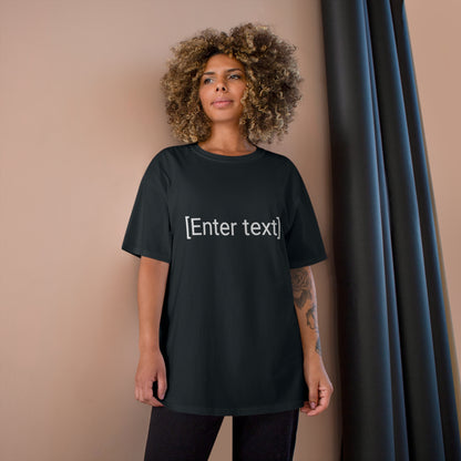 "[Enter Text]" Champion Unisex Tee