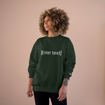 "[Enter Text]" Champion Unisex Crew Neck