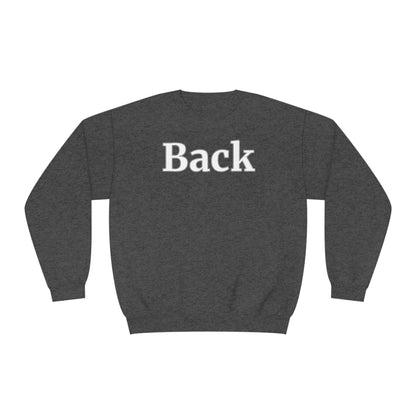 "Back Front" Unisex Crewneck Sweatshirt