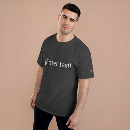 "[Enter Text]" Champion Unisex Tee